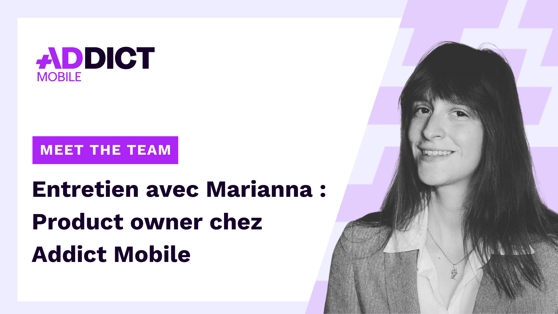Entretien avec Marianna Moreno, Product Owner chez Addict Mobile